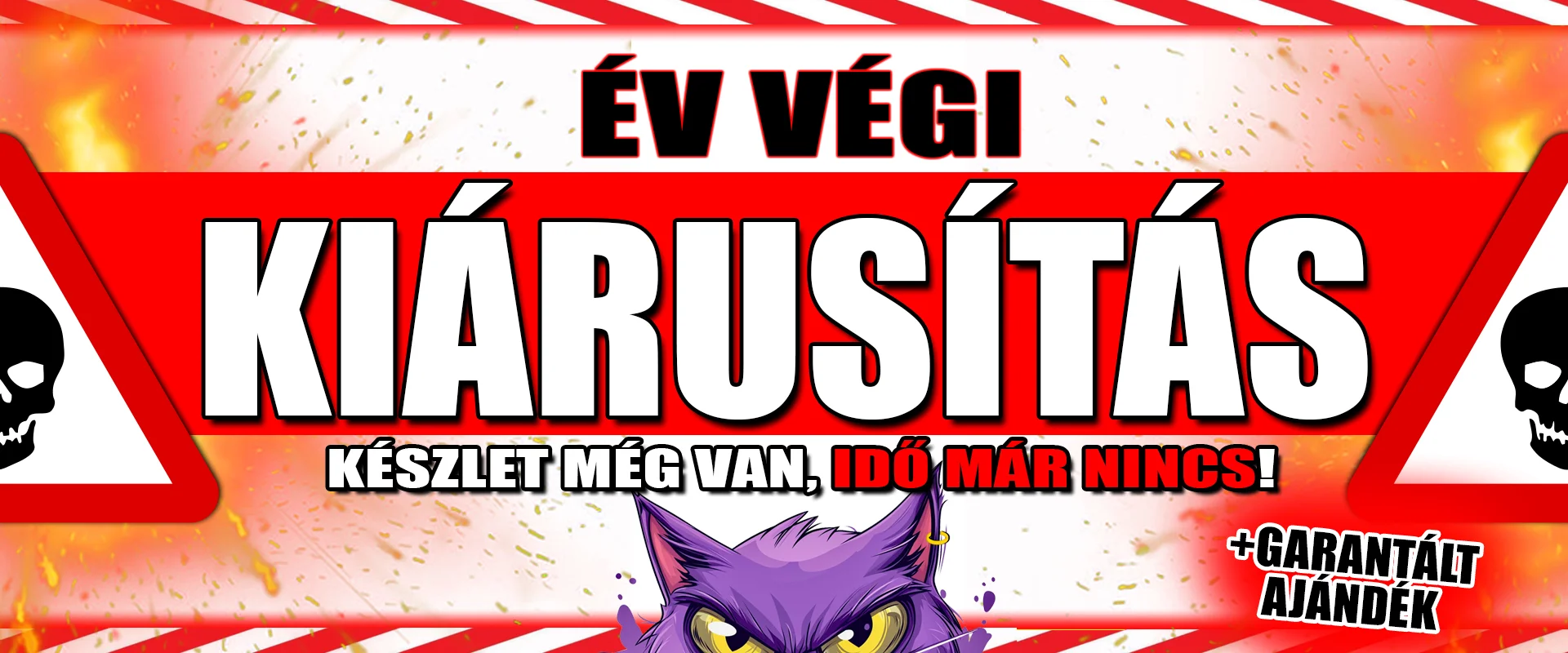 ÉV VÉGI KIÁRUSÍTÁS - 30-90% kedvezmény, ameddig a készlet tart!