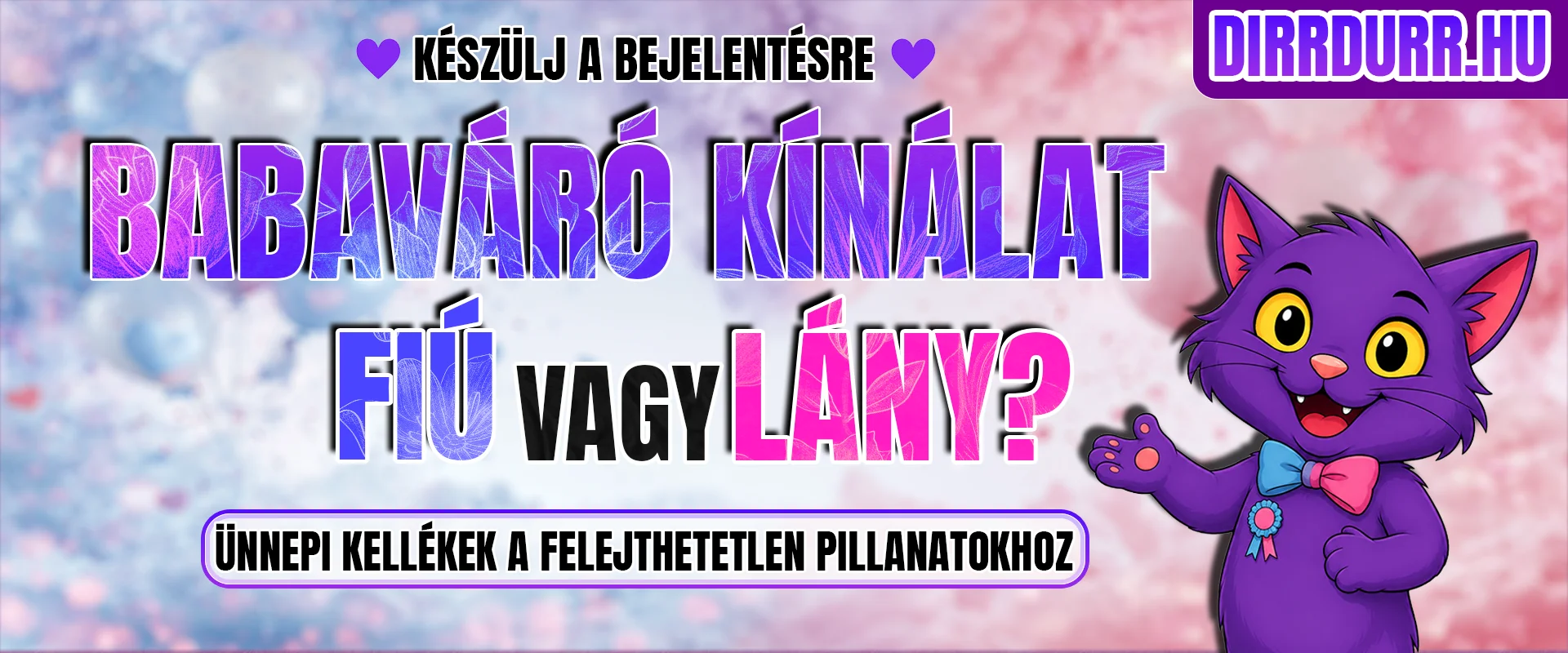 Babaváró Kínálat - Ünnepi kellékek a felejthetetlen pillanatokhoz