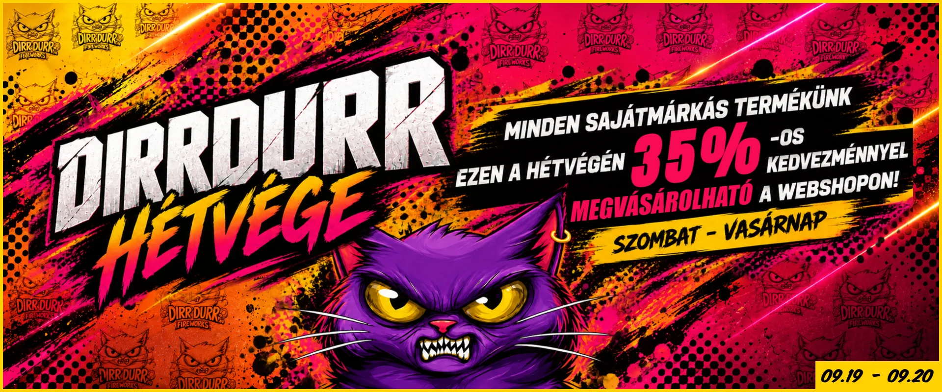 DIRRDURR HÉTVÉGE - minden sajátmárkás termék most 35% kedvezménnyel vásárolható!